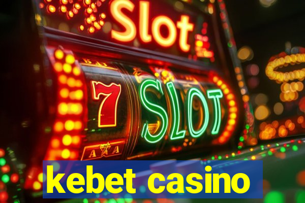 kebet casino