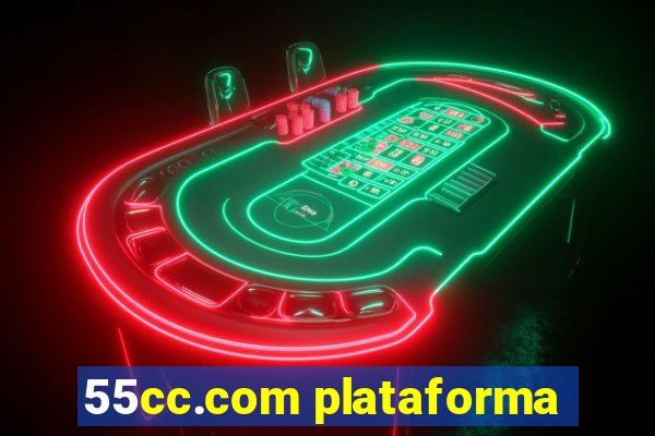 55cc.com plataforma