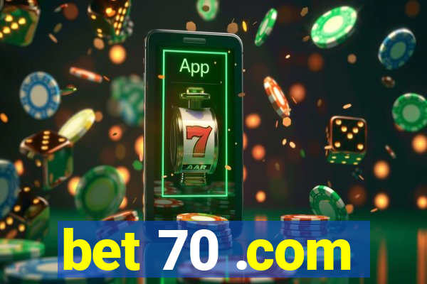 bet 70 .com