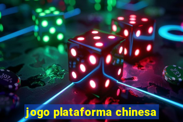 jogo plataforma chinesa