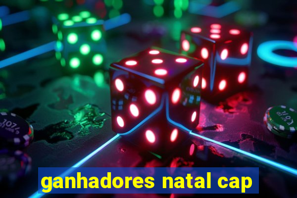 ganhadores natal cap