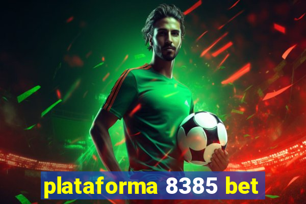 plataforma 8385 bet