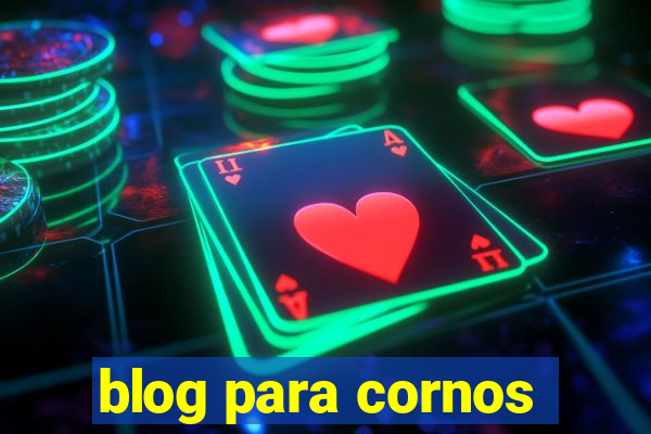 blog para cornos