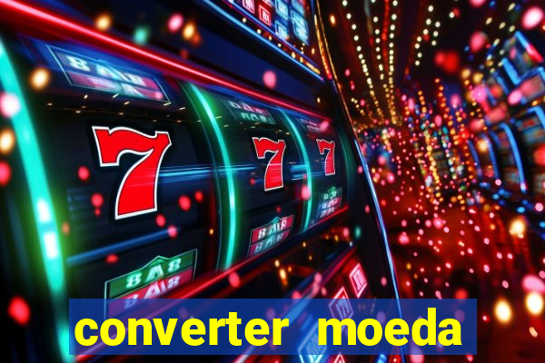 converter moeda cruzeiro para real