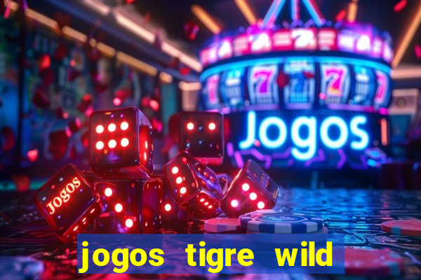 jogos tigre wild fortune tiger