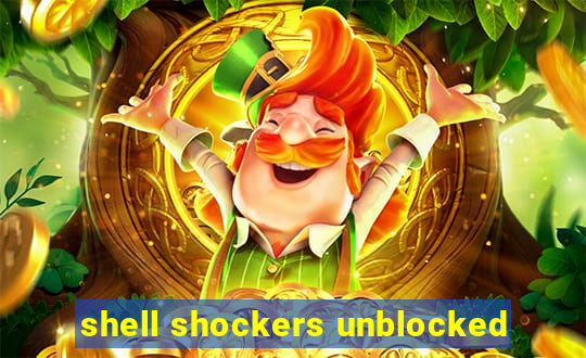 shell shockers unblocked