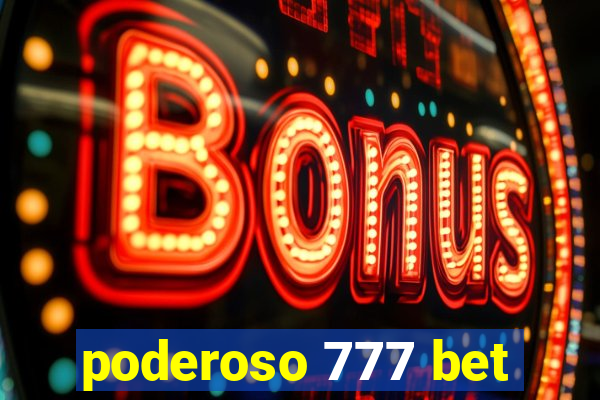 poderoso 777 bet