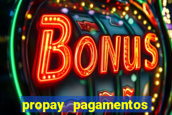 propay pagamentos ltda jogos