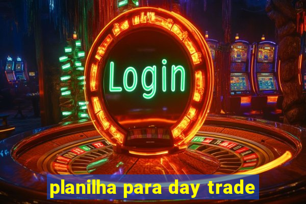 planilha para day trade