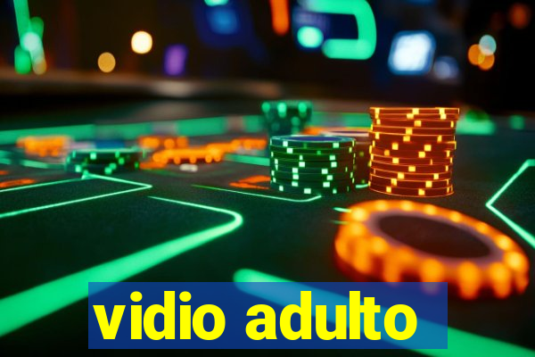 vidio adulto