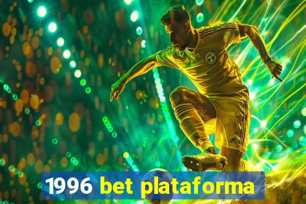 1996 bet plataforma