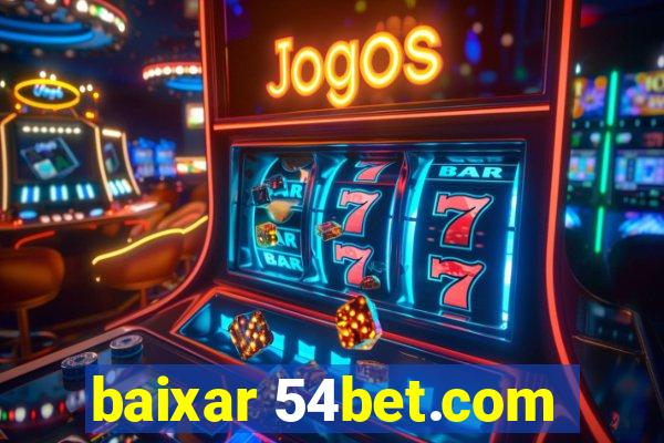 baixar 54bet.com