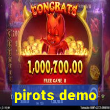 pirots demo