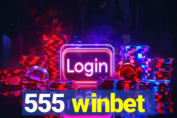 555 winbet