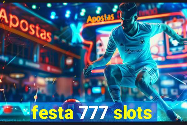 festa 777 slots