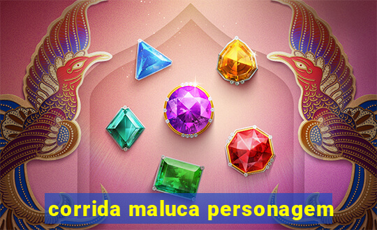 corrida maluca personagem