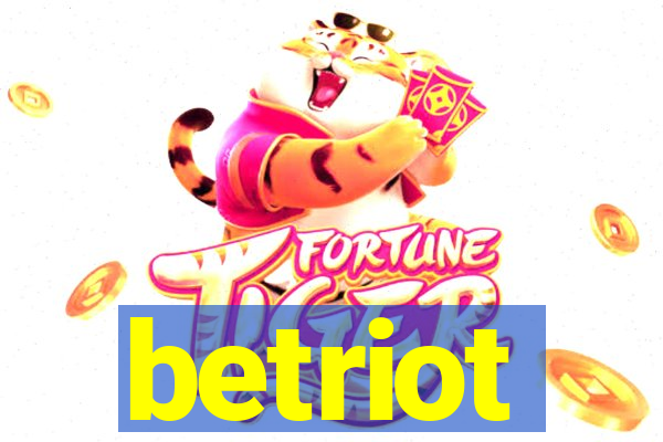 betriot