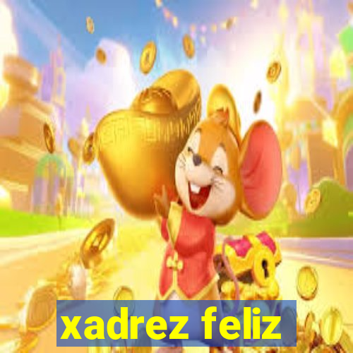 xadrez feliz