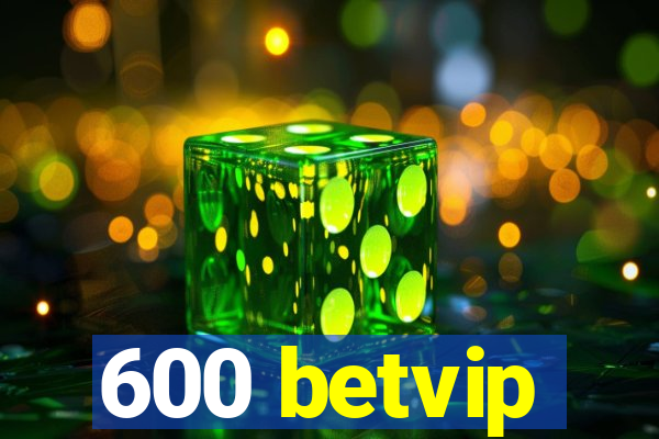 600 betvip