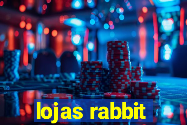 lojas rabbit