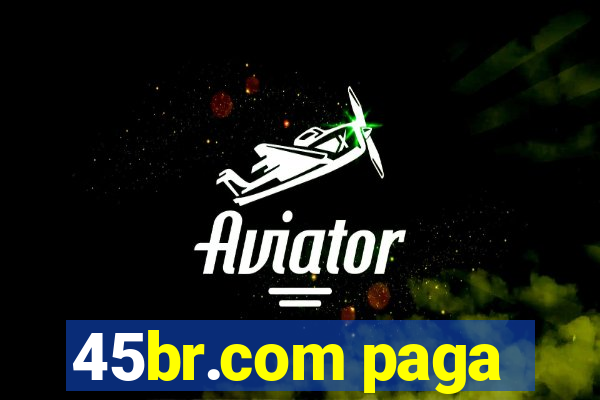 45br.com paga