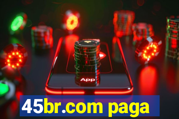 45br.com paga