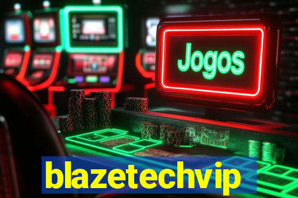 blazetechvip