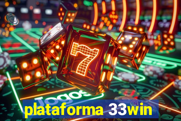 plataforma 33win