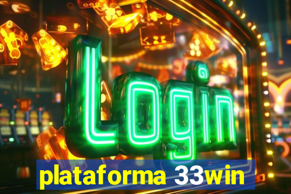 plataforma 33win