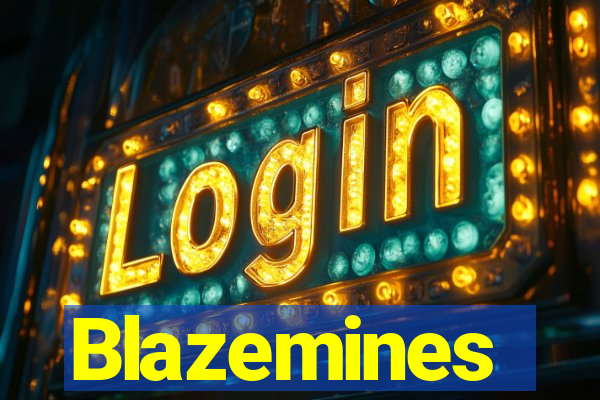 Blazemines