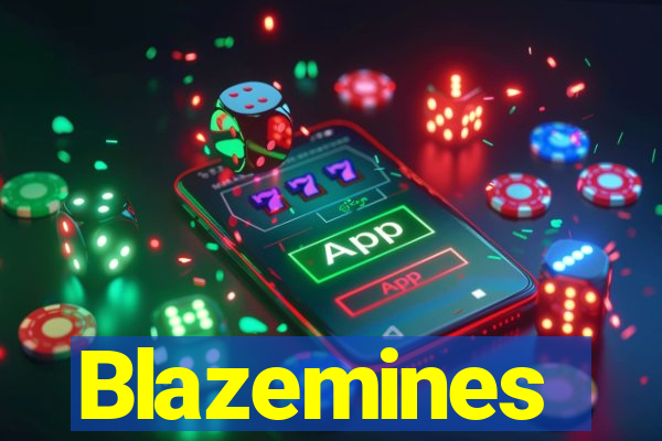 Blazemines