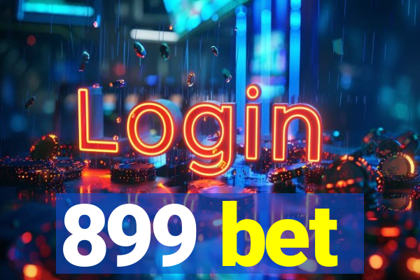 899 bet