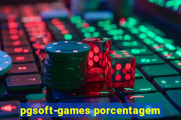 pgsoft-games porcentagem