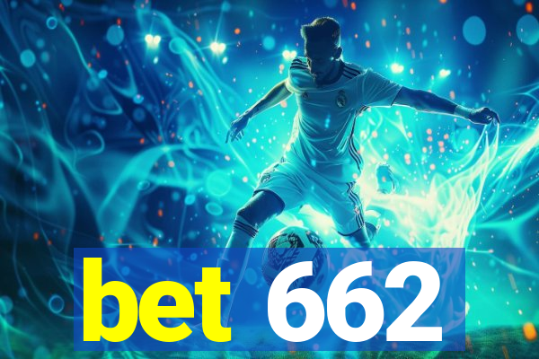 bet 662