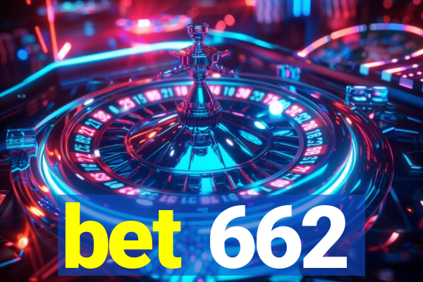 bet 662