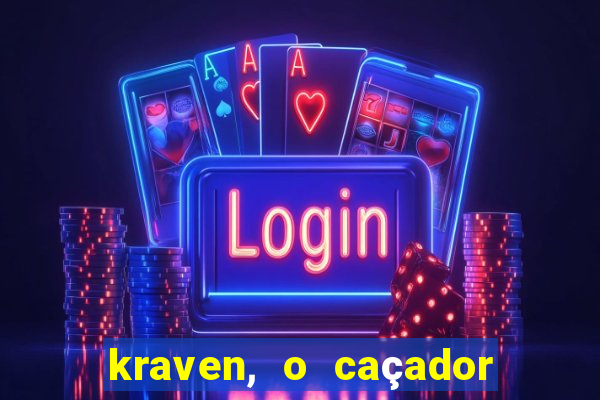 kraven, o caçador filme completo dublado