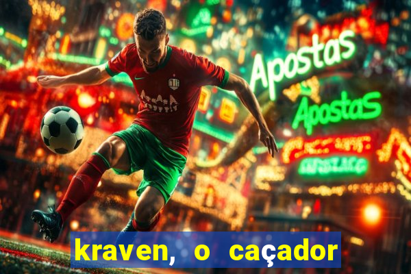 kraven, o caçador filme completo dublado