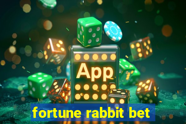 fortune rabbit bet