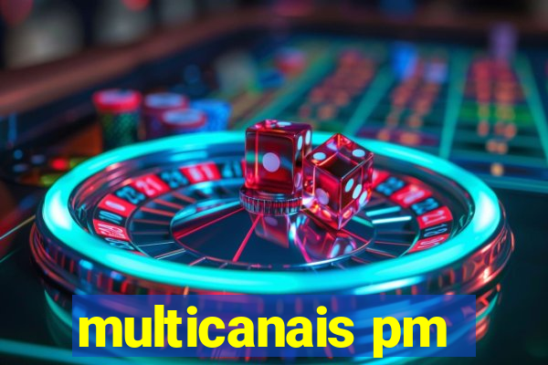 multicanais pm