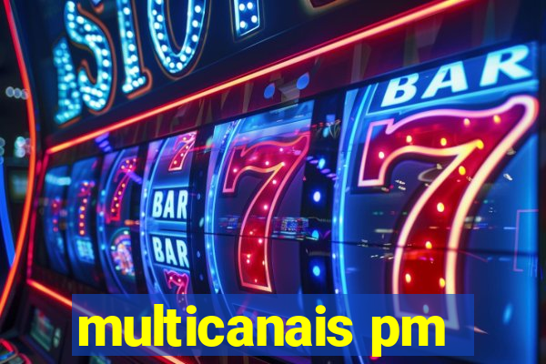 multicanais pm