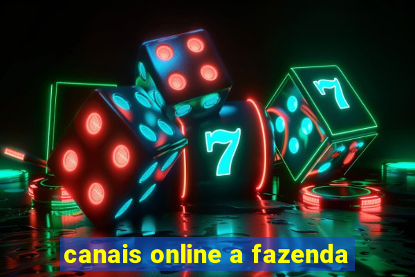 canais online a fazenda