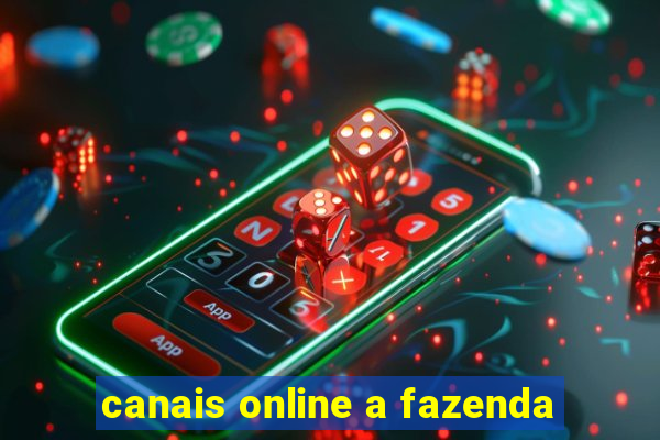 canais online a fazenda