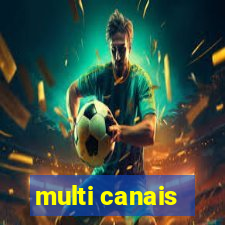 multi canais