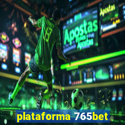 plataforma 765bet