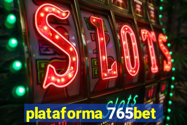 plataforma 765bet