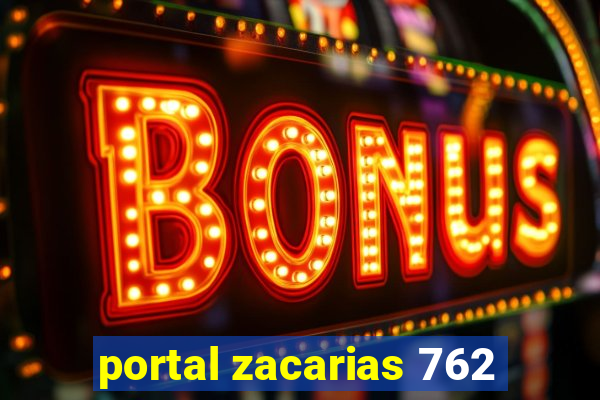 portal zacarias 762