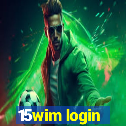 15wim login