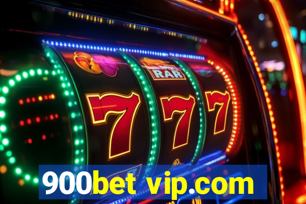 900bet vip.com