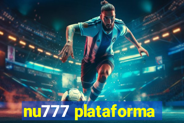 nu777 plataforma