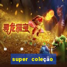 super coleção 7784 jogos download